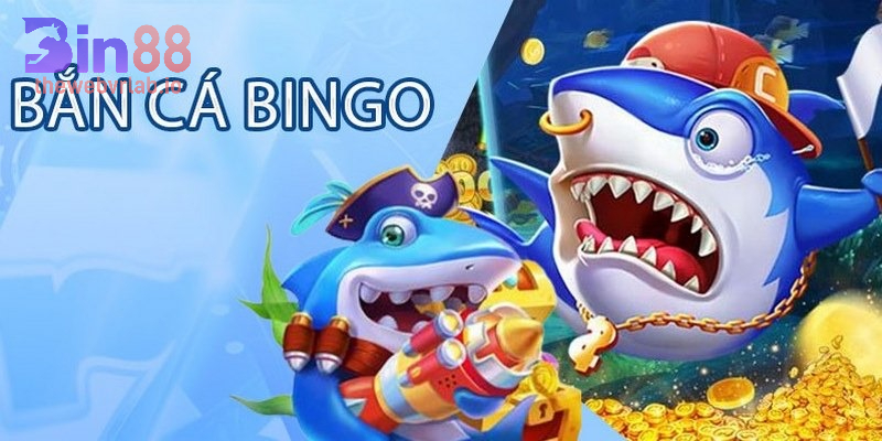 Bắn Cá Bingo BIN88
