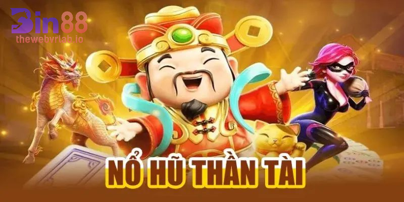 Nổ Hũ Thần Tài BIN88